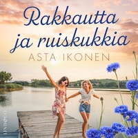 Rakkautta ja ruiskukkia