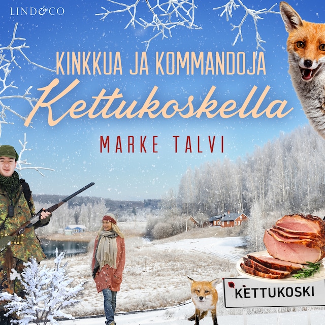 Buchcover für Kinkkua ja kommandoja Kettukoskella