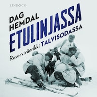 Etulinjassa: Reservivänrikki talvisodassa