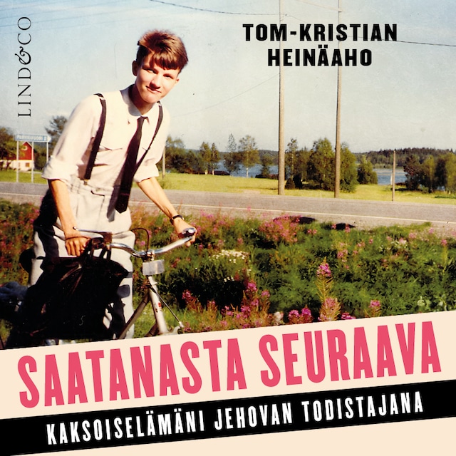 Book cover for Saatanasta seuraava: Kaksoiselämäni Jehovan todistajana