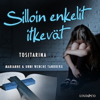 Silloin enkelit itkevät