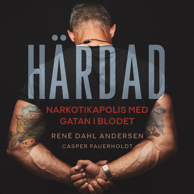 Book cover for Härdad: Narkotikapolis med gatan i blodet