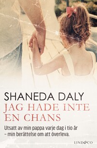 Jag hade inte en chans: En sann historia
