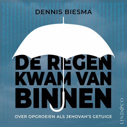 De regen kwam van binnen - Opgroeien als Jehovah's getuige bookCoverFor