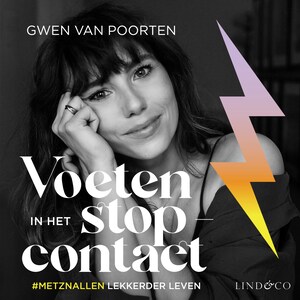 Voeten in het stopcontact - #metznallen lekkerder leven - luisterboek