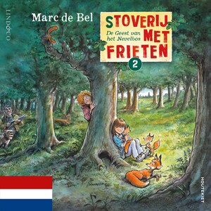 Stoverij met frieten (2) - De geest van het nevelbos (Nederlands) - luisterboek