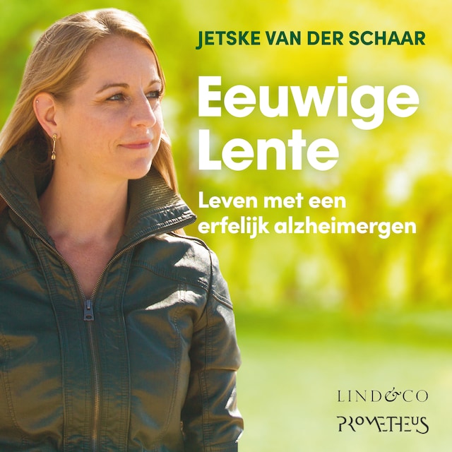Book cover for Eeuwige Lente - leven met een erfelijk alzheimergen