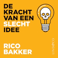 De kracht van een slecht idee