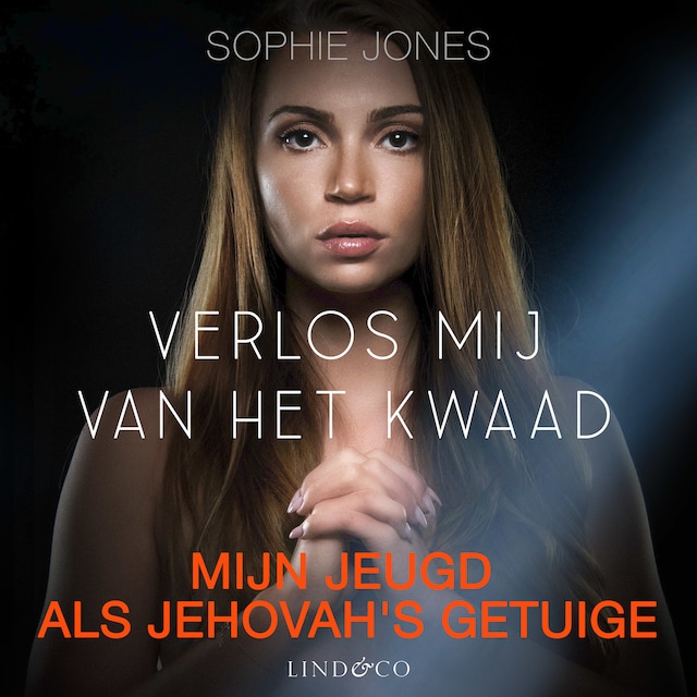 Book cover for Verlos mij van het kwaad - Mijn jeugd als Jehovah's getuige