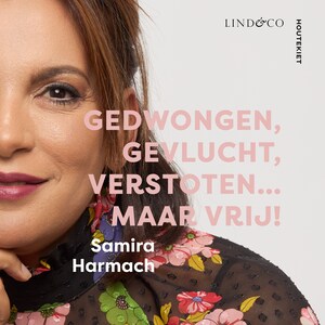 Gedwongen, gevlucht, verstoten... maar vrij! - luisterboek