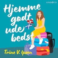 Hjemme godt, ude bedst