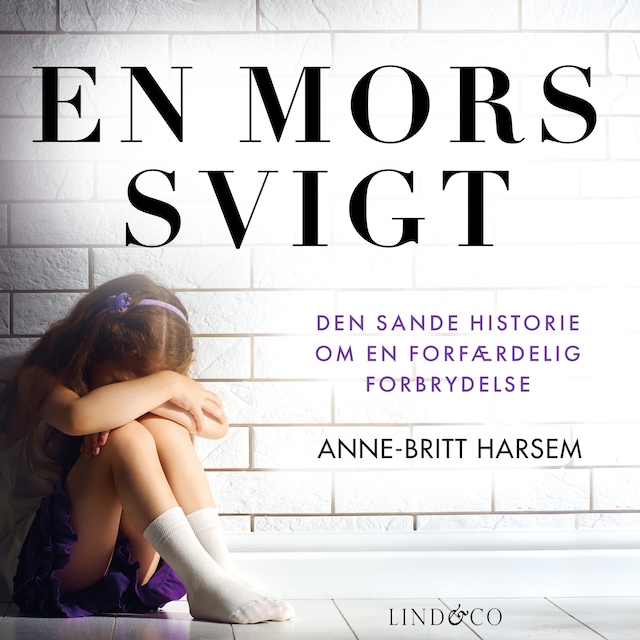 Book cover for En mors svigt: Den sande historie om en forfærdelig forbrydelse