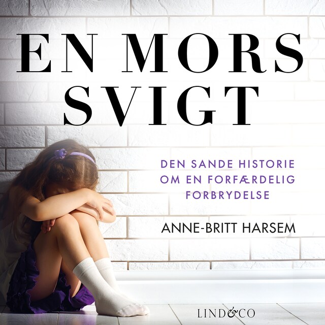 Portada de libro para En mors svigt: Den sande historie om en forfærdelig forbrydelse