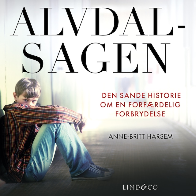 Bokomslag for Alvdal-sagen : Den sande historie om en forfærdelig forbrydelse