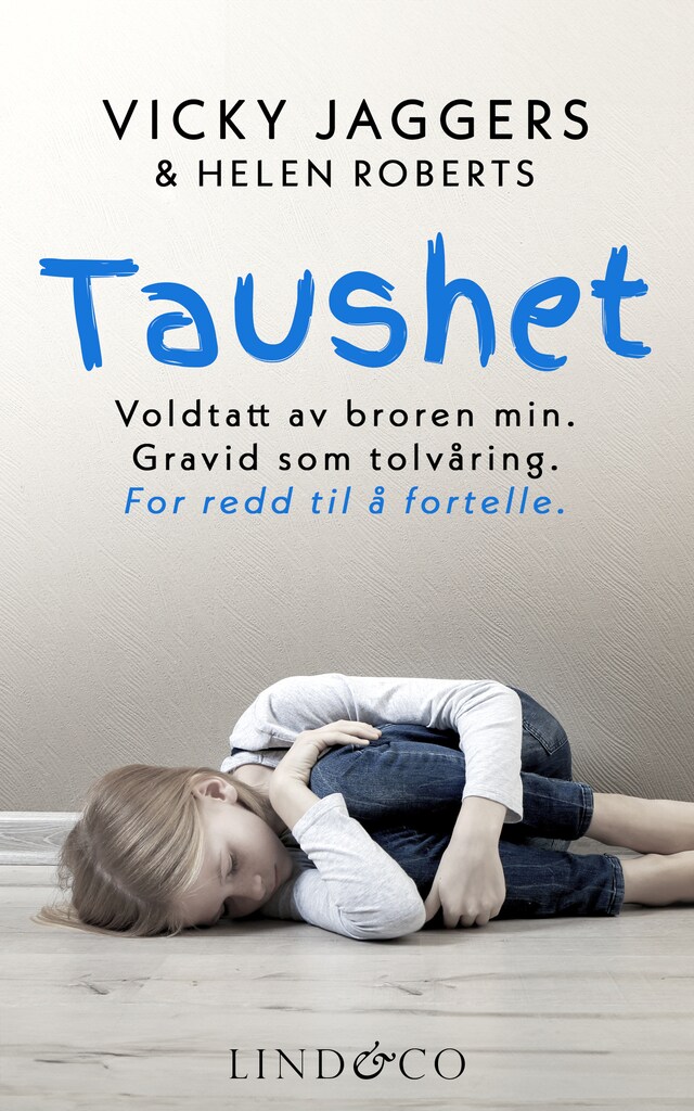 Book cover for Taushet: Voldtatt av broren min. Gravid som tolvåring. For redd til å fortelle.