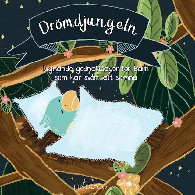 Boekomslag van Drömdjungeln: Lugnande godnattsagor för barn som har svårt att somna