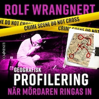 Geografisk profilering: när mördaren ringas in
