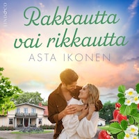 Rakkautta vai rikkautta