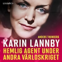 Karin Lannby: Hemlig agent under andra världskriget