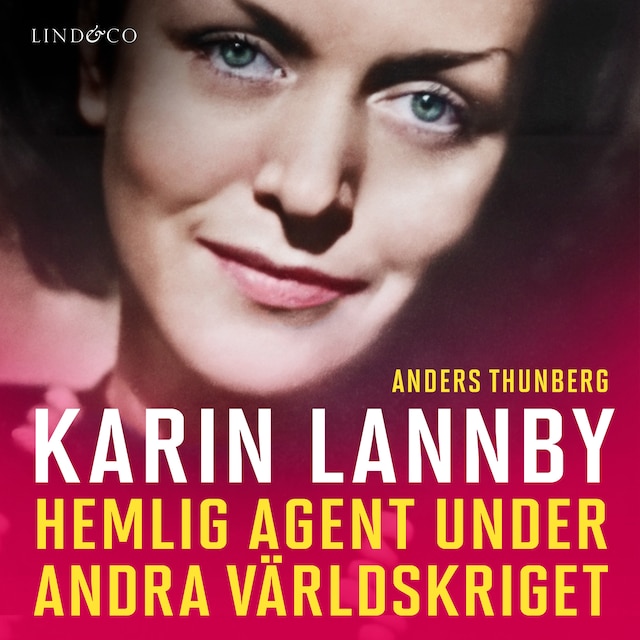 Couverture de livre pour Karin Lannby: Hemlig agent under andra världskriget