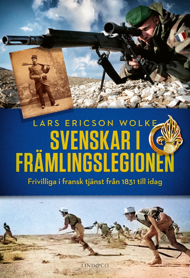 Kirjankansi teokselle Svenskar i främlingslegionen: frivilliga i fransk tjänst från 1831 till idag