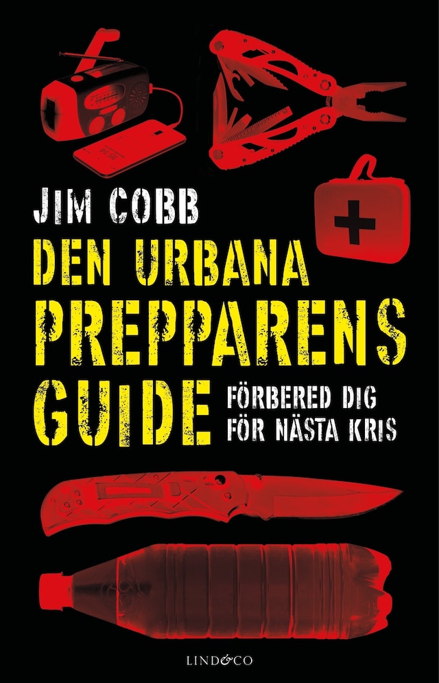 Bokomslag för Den urbana prepparens guide: Förbered dig för nästa kris