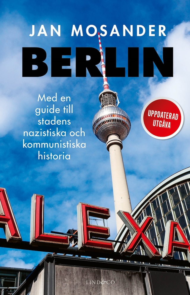 Bogomslag for Berlin: Med en guide till stadens nazistiska och kommunistiska historia