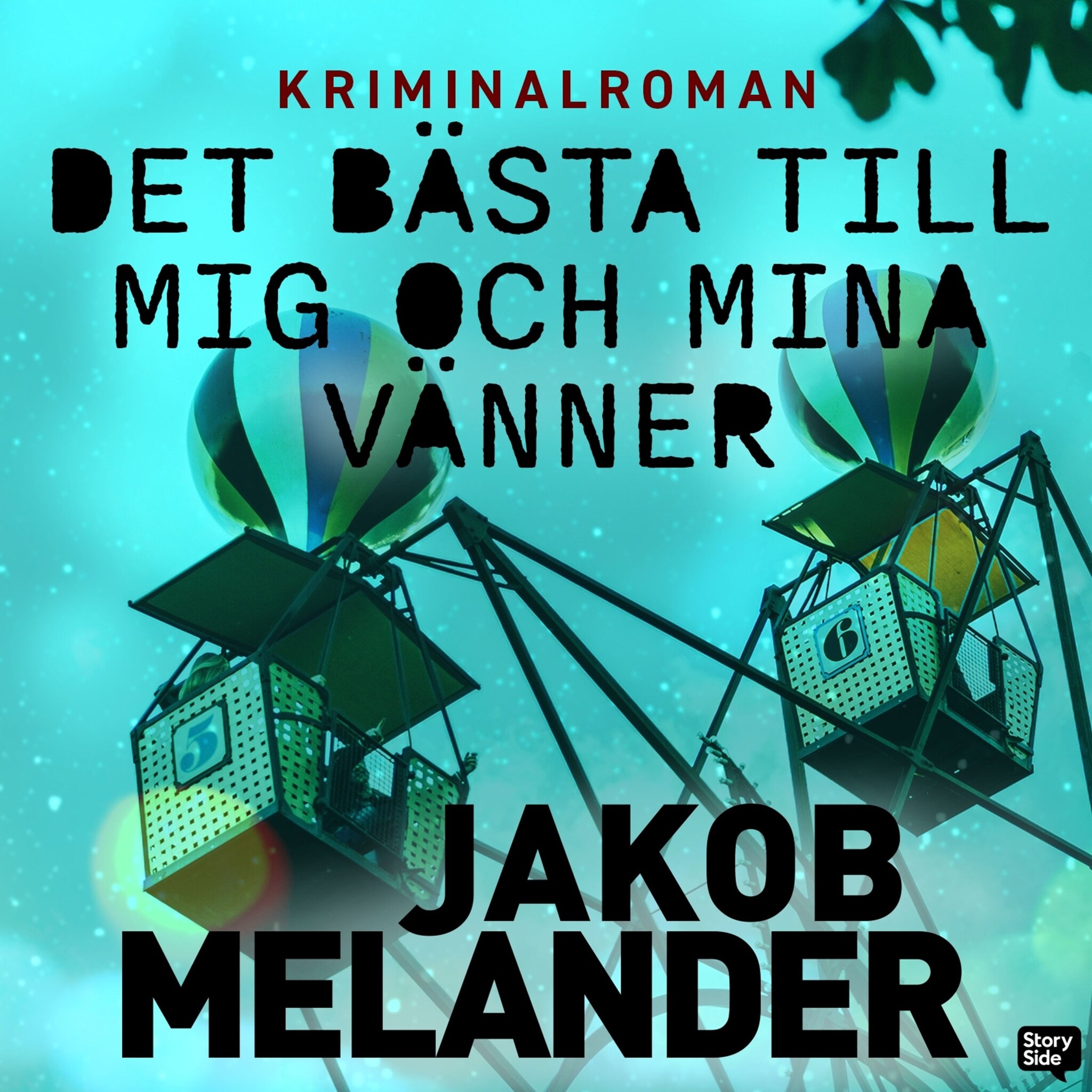 Det bästa till mig och mina vänner
