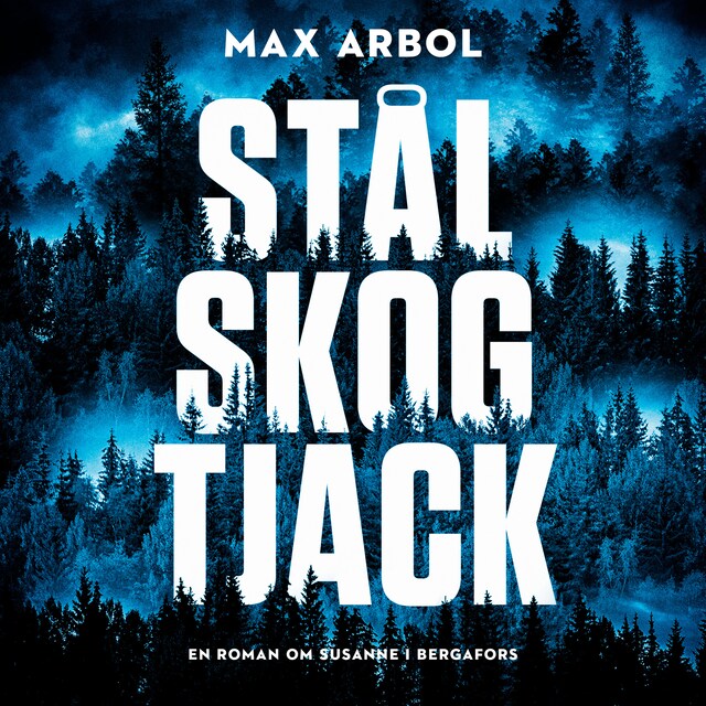 Book cover for Stål Skog Tjack