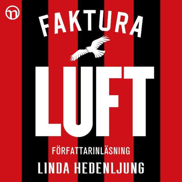 Boekomslag van Faktura luft: Bluff, mygel och korruption - så skapades det jämtländska fotbollsundret