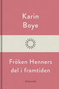 Fröken Henners del i framtiden
