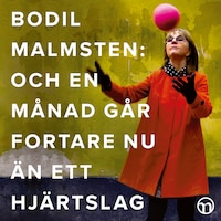 Och en månad går fortare nu än ett hjärtslag