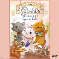 Aristokittens. Välkommen till Djurens kafé