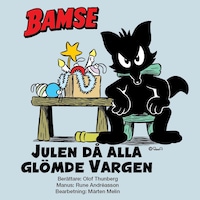 Julen då alla glömde Vargen