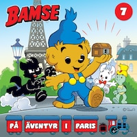 Bamse på äventyr i Paris. Del 7