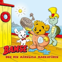 Bamse och den märkliga mackapären