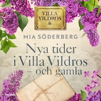 Nya tider i Villa vildros - och gamla