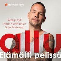 allu – Elämä(t) pelissä