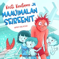 Kosti Kuutamo ja maauimalan seireenit