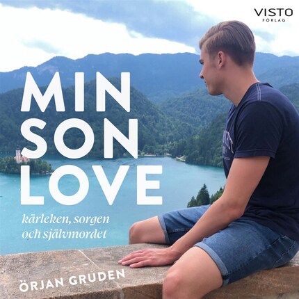 Min son Love: kärleken, sorgen och självmordet bookCoverFor