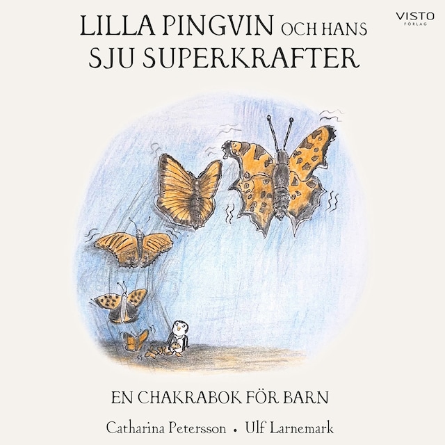 Buchcover für Lilla Pingvin och hans sju superkrafter