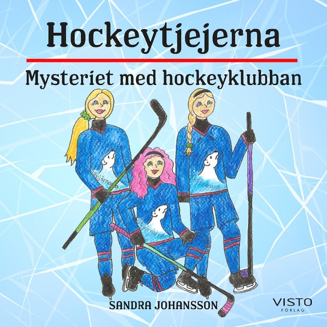 Bokomslag for Hockeytjejerna : mysteriet med hockeyklubban