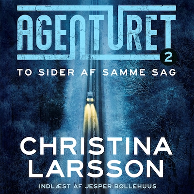 Agenturet 2 - To sider af samme sag