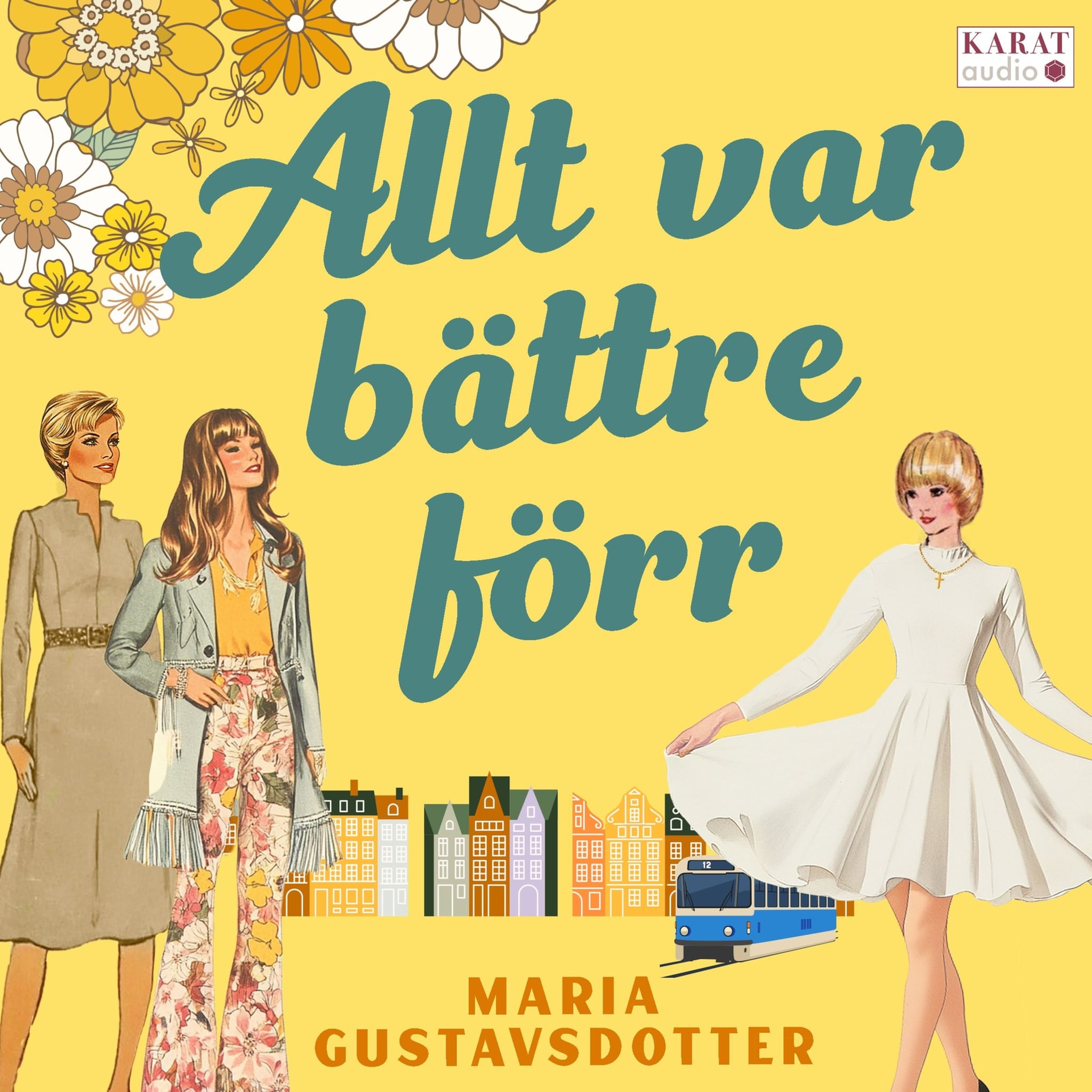 Allt var bättre förr