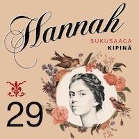 Hannah 29: Kipinä