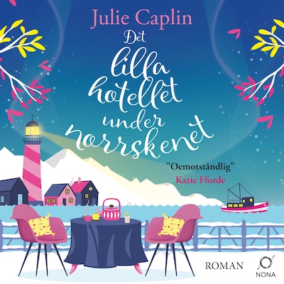 Det lilla hotellet under norrskenet