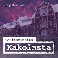 Tositarinoita Kakolasta