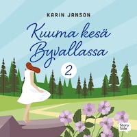 Kuuma kesä Byvallassa 2