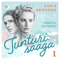 Tunturisaaga 1: Siskoja ikuisesti