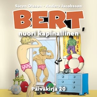 Bert, nuori kapinallinen